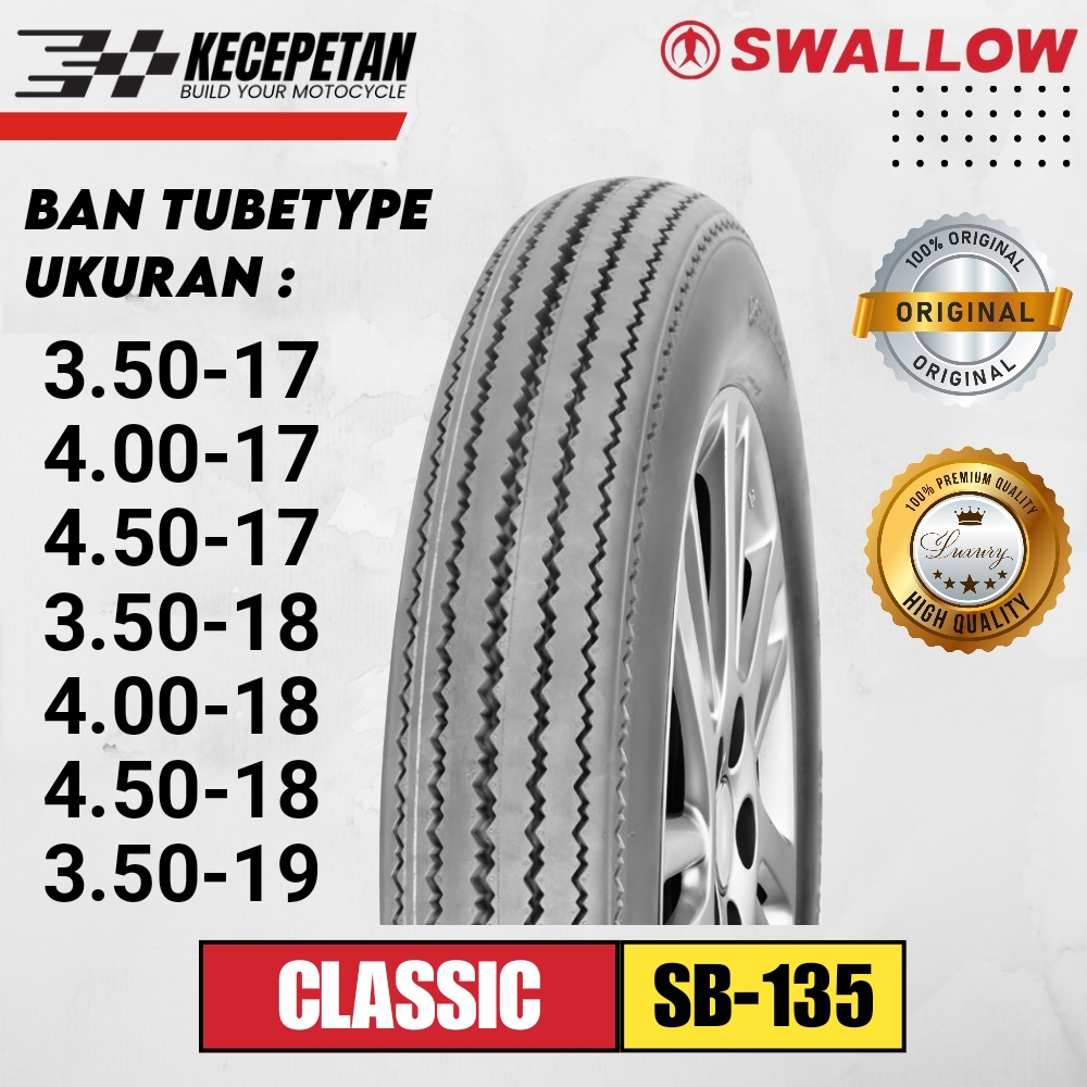 BAN SWALLOW CLASSIC SB-135 BAN SALUR RING 17 18 19 UKURAN 3.50-17 | 4.00-17 | 4.50-17 | 3.50-18 | 4.