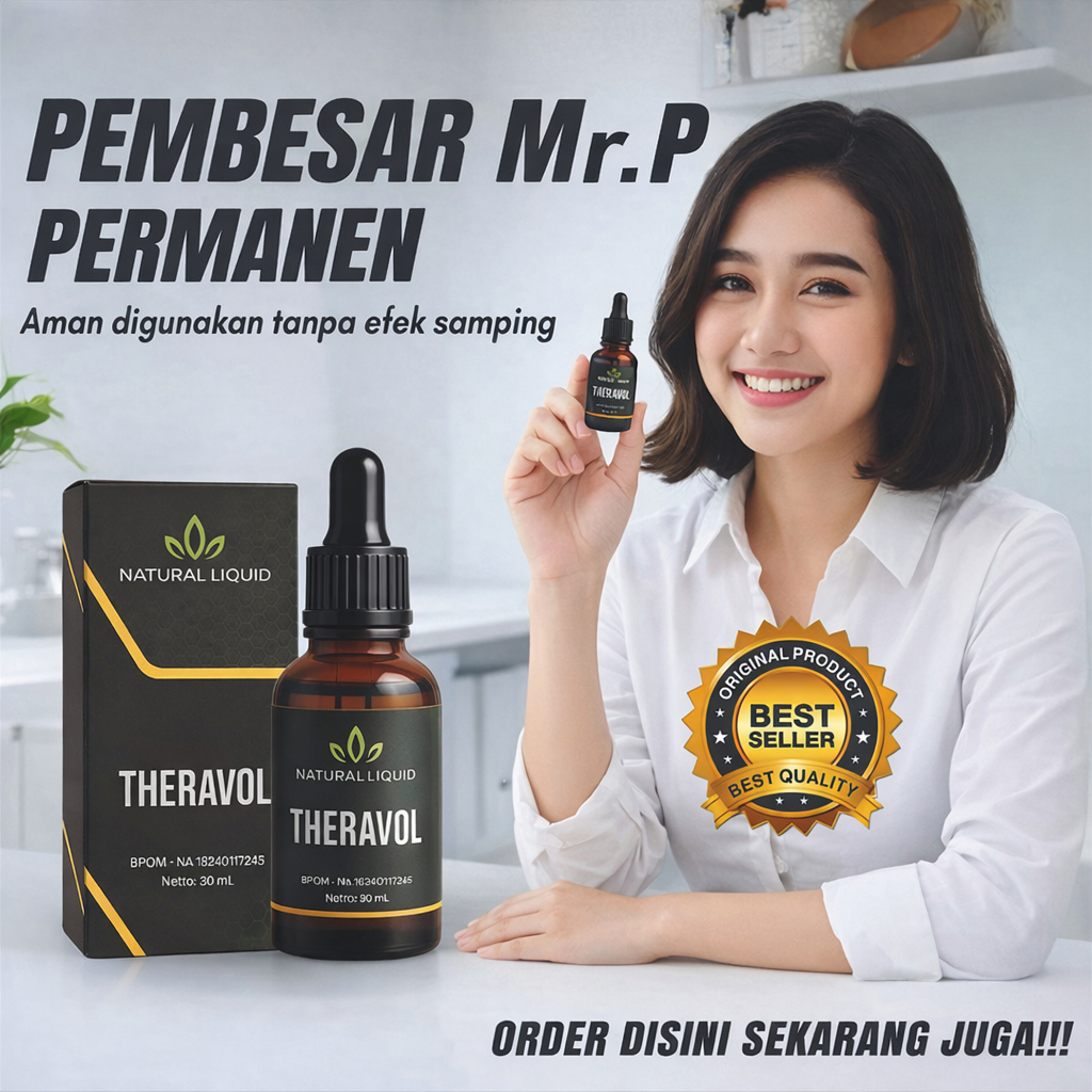 OBAT TRADISIONAL PEMBESAR MR.P THERAVOL RAMUAH HERBAL  PALING AMPUH HALAL DAN BPOM