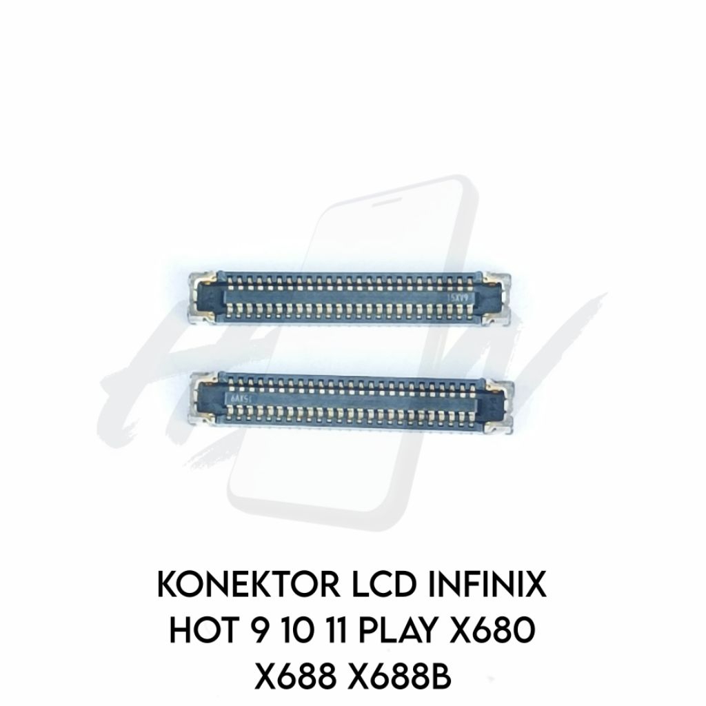 KONEKTOR LCD INFINIX HOT 9 10 11 PLAY X680 X688 X688B CONNECTOR 50 PIN DI MESIN