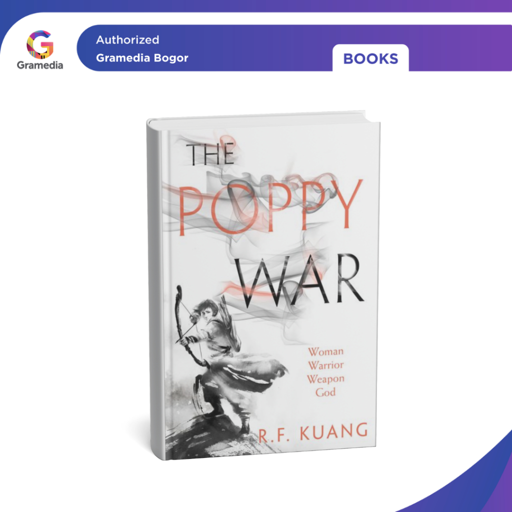 Gramedia Bogor - The Poppy War (Poppy War#1) - International Books