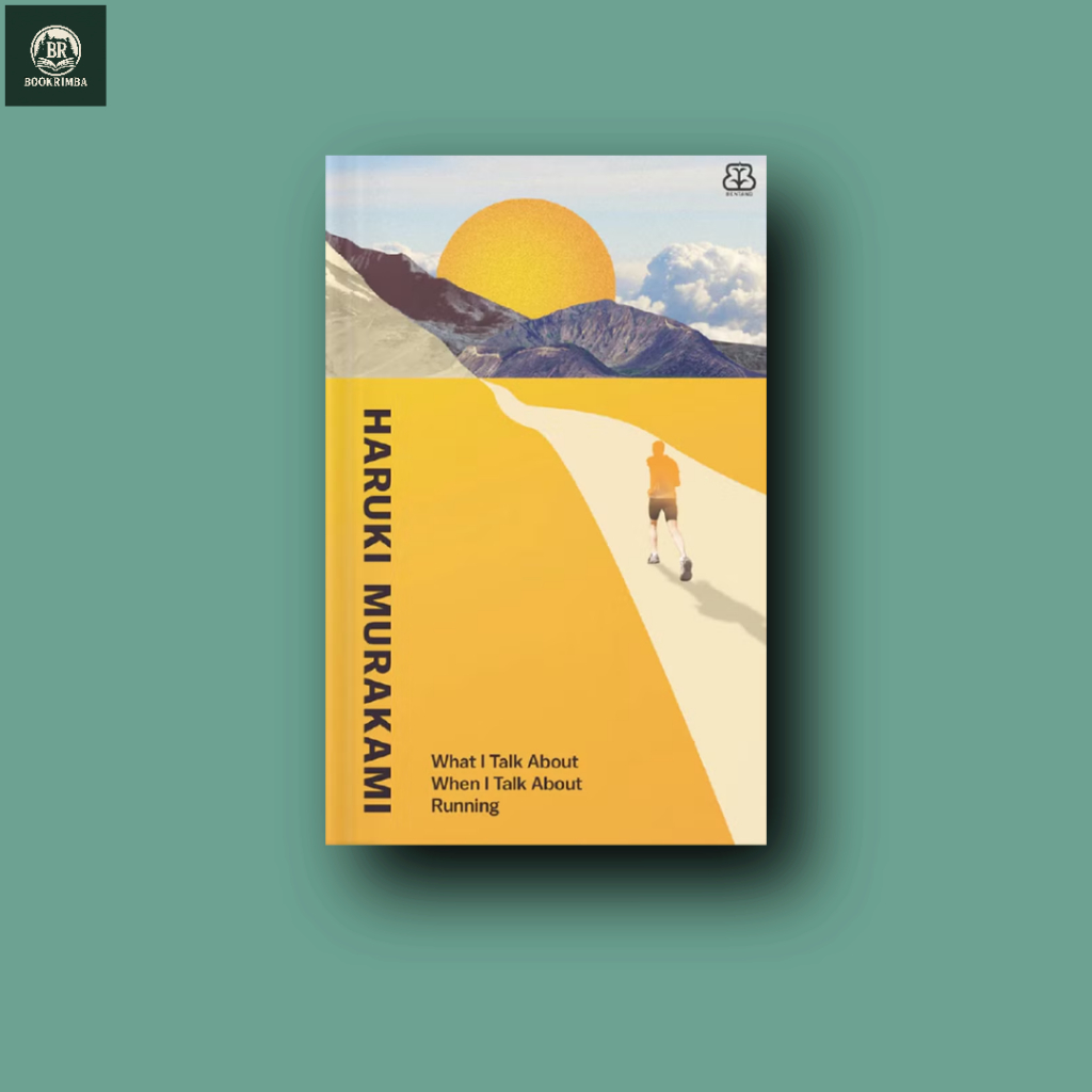What I Talk About When I Talk About Running - Haruki Murakami