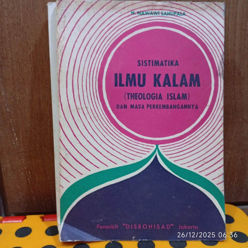 buku sistimatika ilmu kalam theoligia islam dan masa perkembangannya 89 hal 1973