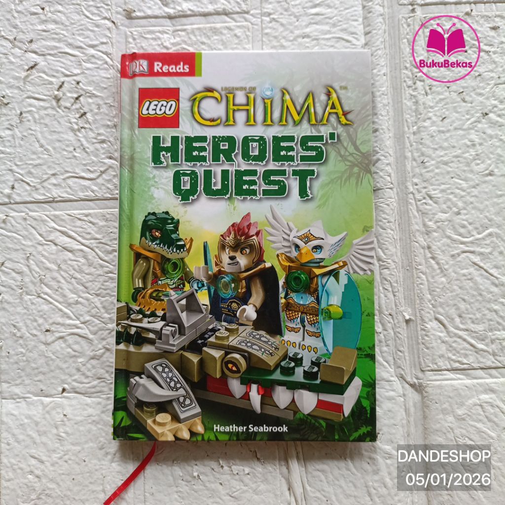DK Reads LEGO Legends of Chima HEROES QUEST Seabrook HARDCOVER - Buku Bekas Preloved