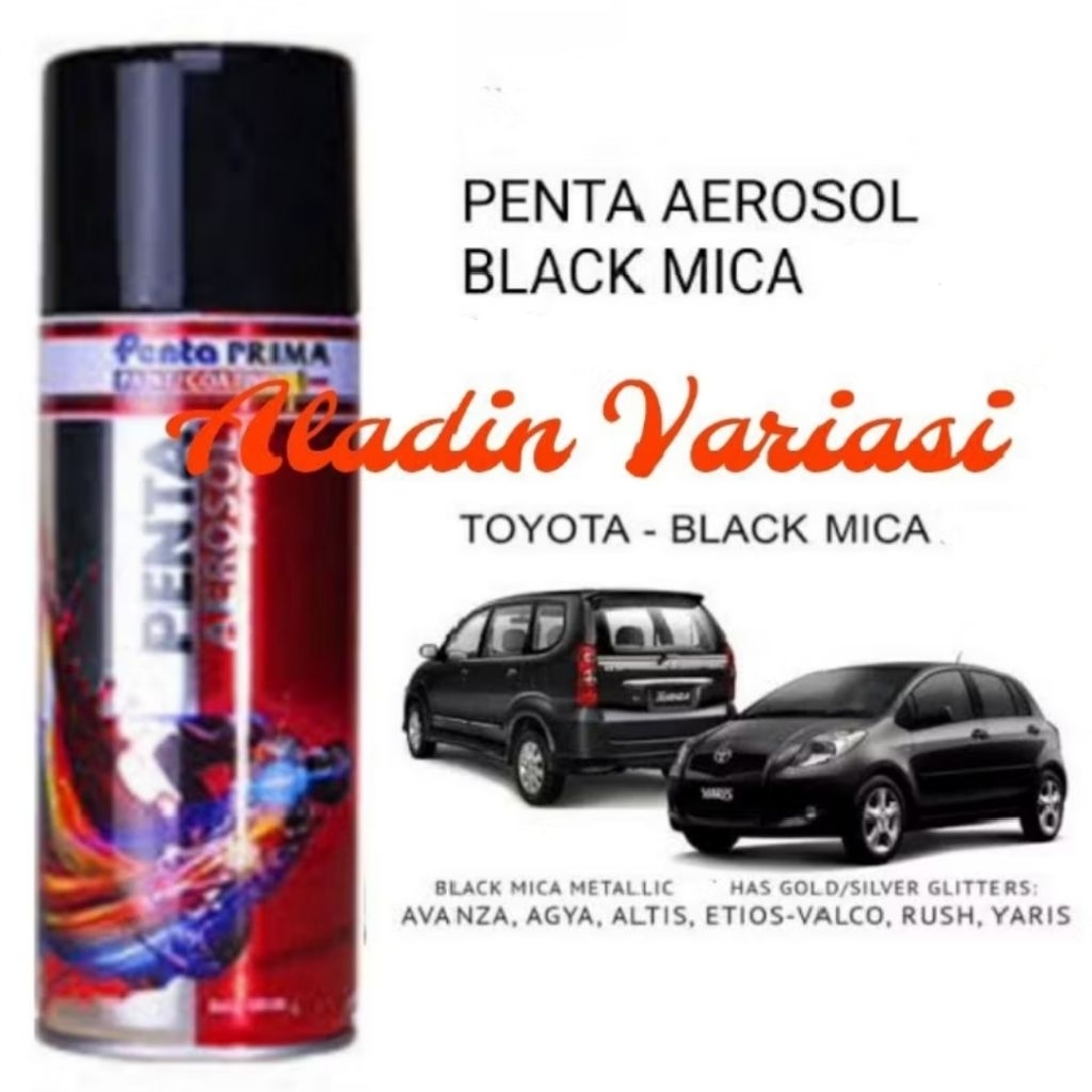 Cat Pilok Hitam Avanza Black Mica Penta Aerosol 400ml Cat Semprot Mobil Xenia Agya Calya Rush Sigra 