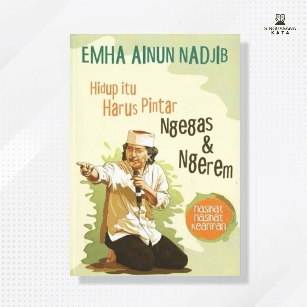 Buku Hidup itu Harus Pintar Ngegas dan Ngerem - Emha Ainun Nadjib (Cak Nun)