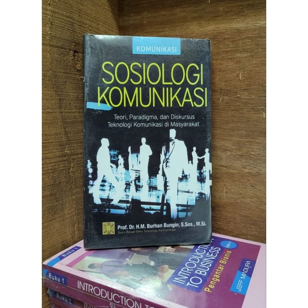 Sosiologi Komunikasi by Burhan Bungin