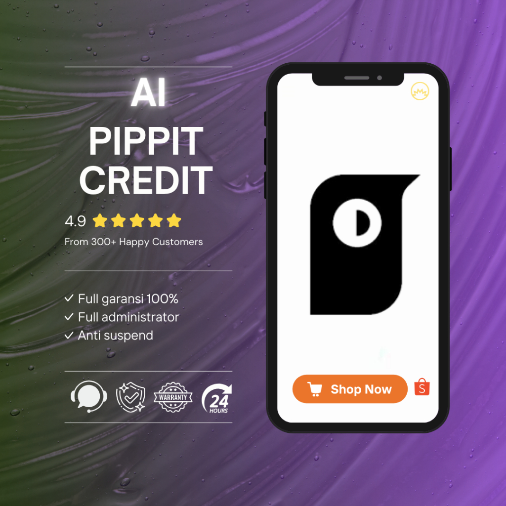 AI PIPPIT CREDIT PRIVATE FULL GARANSI