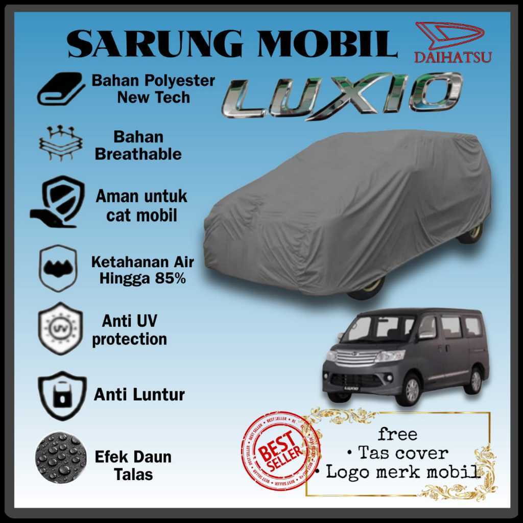 SARUNG MOBIL DAIHATSU LUXIO Waterproof Outdoor, COVER MOBIL DAIHATSU LUXIO, SELIMUT MOBIL DAIHATSU L