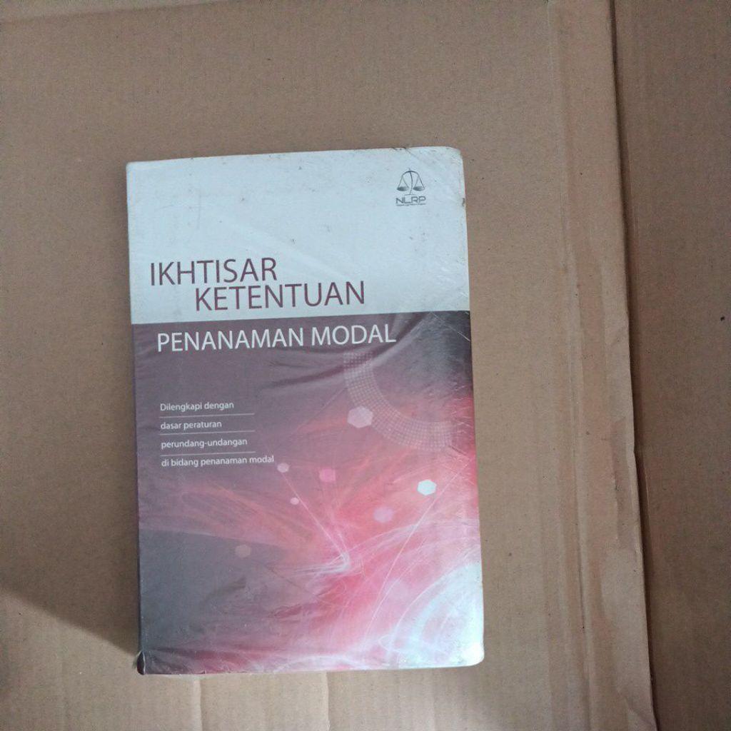 IKHTISAR KETENTUAN PENANAMAN MODAL