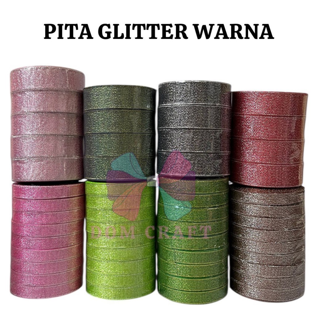 PITA GLITTER WARNA / PITA GLITTER METALIK / PITA EMAS / PITA SILVER