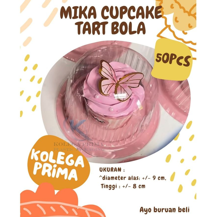 MIKA TART MINI/ MIKA CUP CAKES/ MIKA PUDING BOX BOLA/ MIKA TART MINI MURAH ISI 50PCS