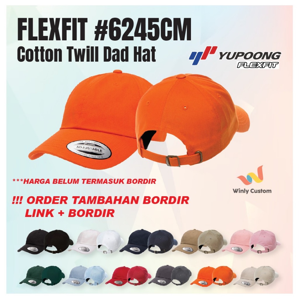 TOPI FLEXFIT YUPOONG 6245CM LOW PROFILE DAD HAT ORIGINAL 100% NEW