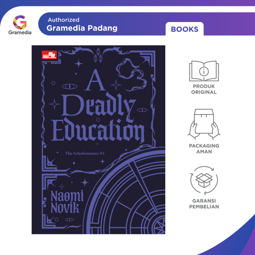 Gramedia Padang-A Deadly Education (The Scholomance #1)