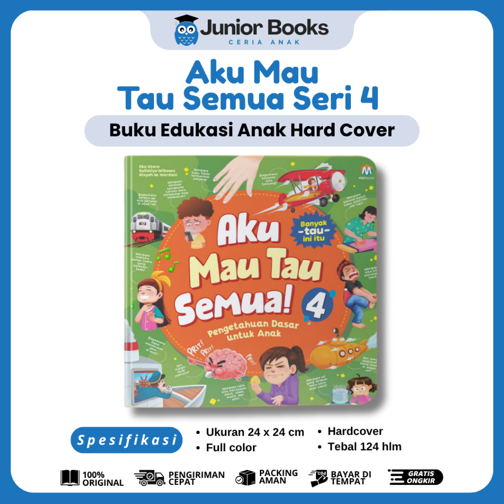 Buku Aku Mau Tahu Semua 4 - Ensiklopedia Bacaan Anak SD Ziyadbooks