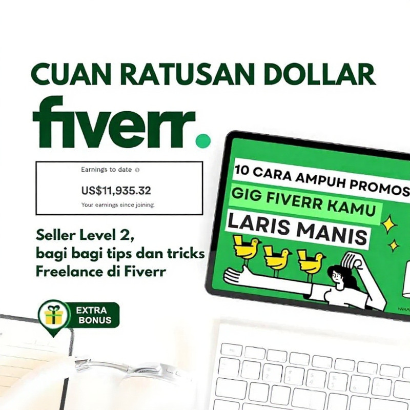 Rahasia Cuan Ratusan Dollar di Fiverr – Panduan Belajar Freelance dari Nol