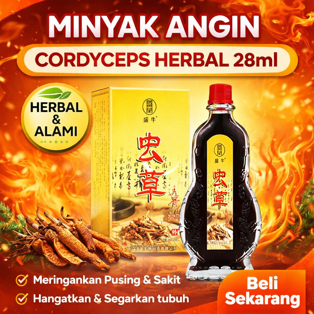OBAT CINA MINYAK ANGIN CORDYCEPS HERBAL 28ml PEREDA NYERI PEGAL LINU dan MASUK ANGIN
