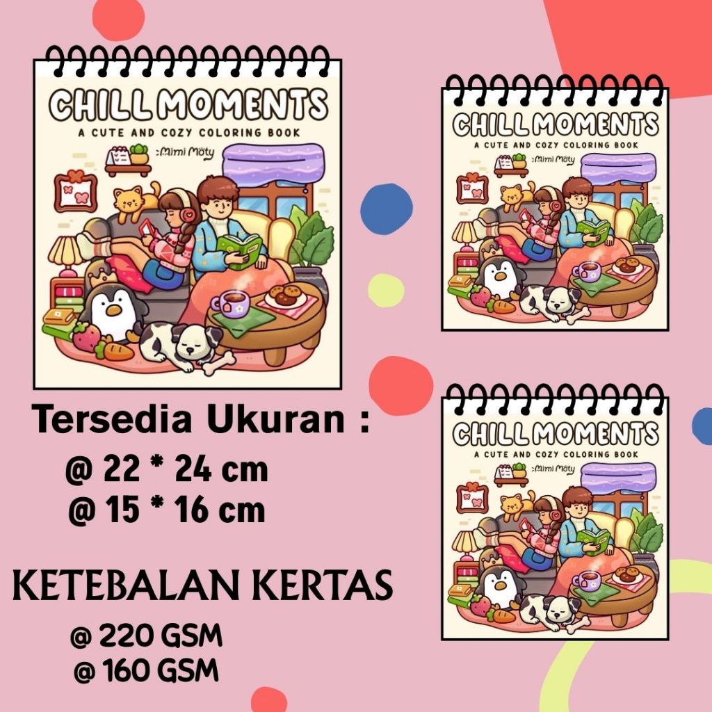 Chill Moments Coloring Book Buku Mewarnai Sketsa Gambar Jelas Sudah HD Kertas BC Tebal 220 gsm Murah