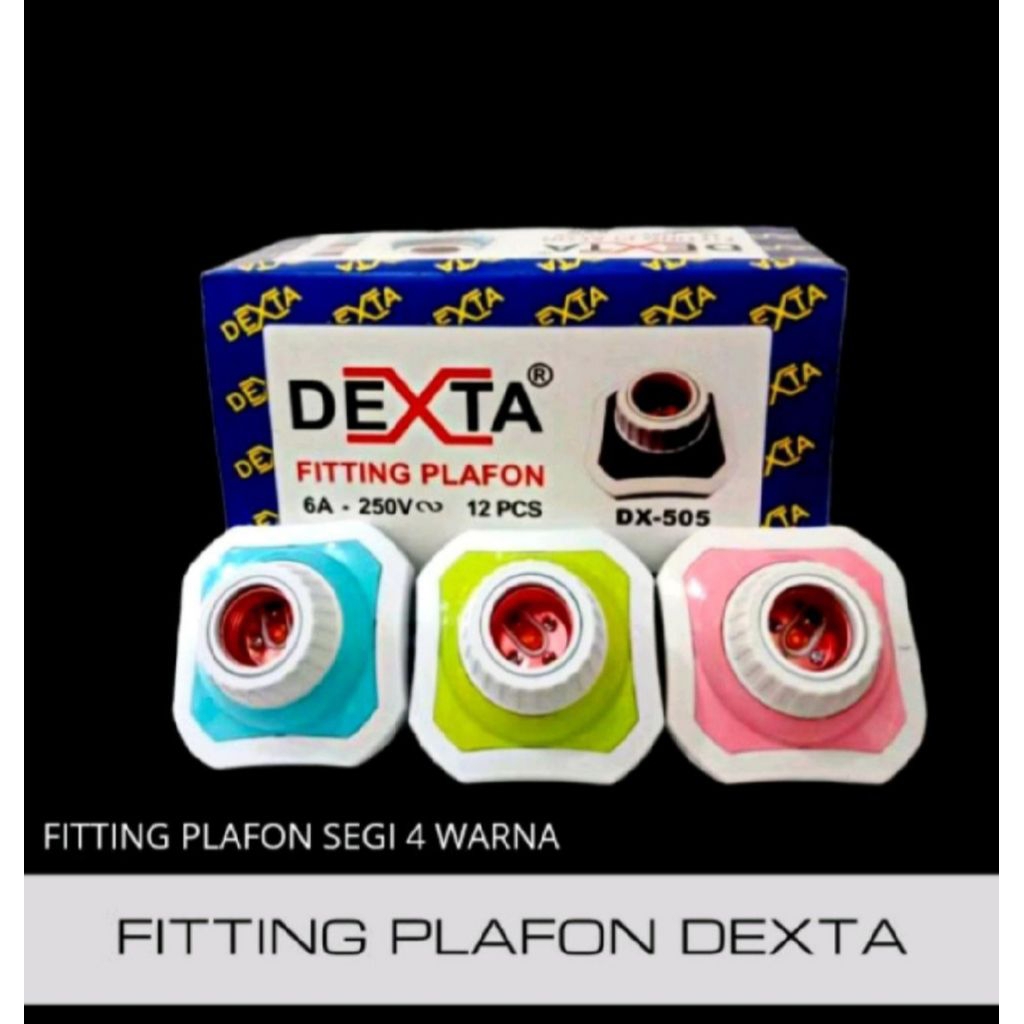 FITTING PLAFON WARNA DEXTA