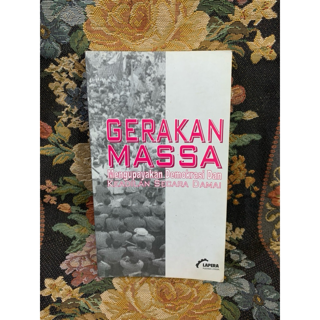 Gerakan massa mengupayakan demokrasi dan keadilan secara damai