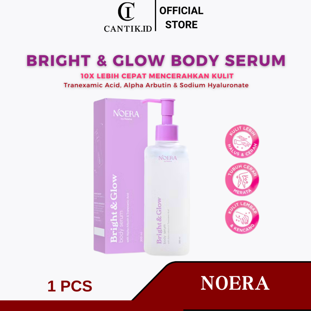 NOERA Bright & Glow Body Serum l Body Serum Pencerah Kulit | Whitening Body Serum noera by reisha