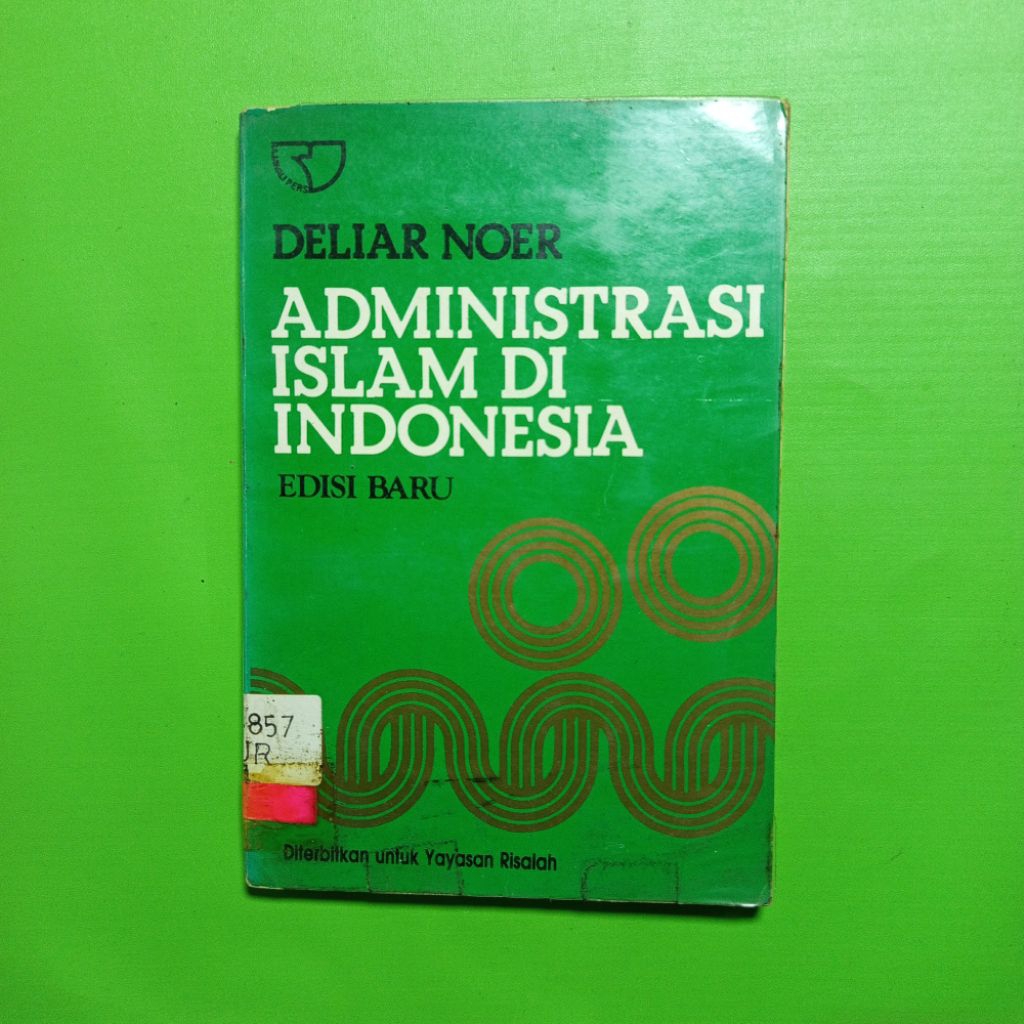 ORIGINAL Buku Administrasi Islam di Indonesia - Deliar Noer