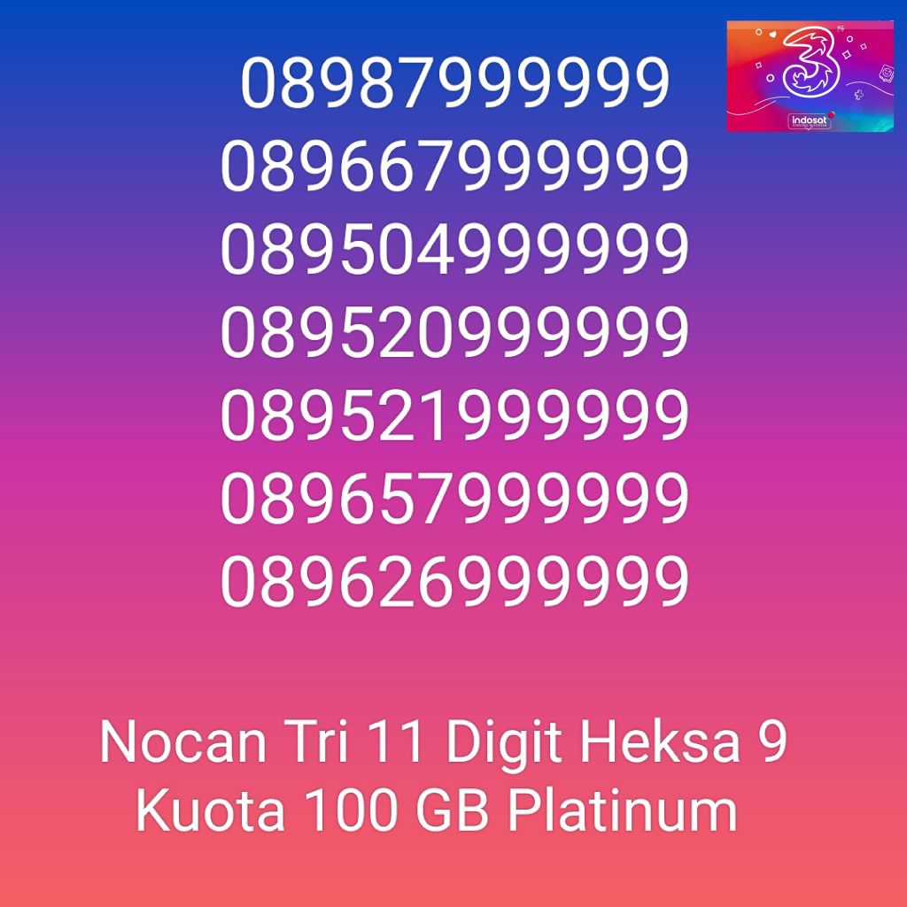 Nomor Cantik Nocan Heksa 9 Kartu Perdana Tri Three 4G LTE Kuota 100GB Prabayar Platinum