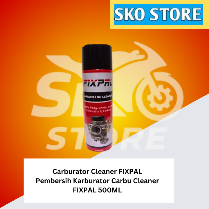 Carburator Cleaner FIXPAL Pembersih Karburator Carbu Cleaner FIXPAL 500ML Murah