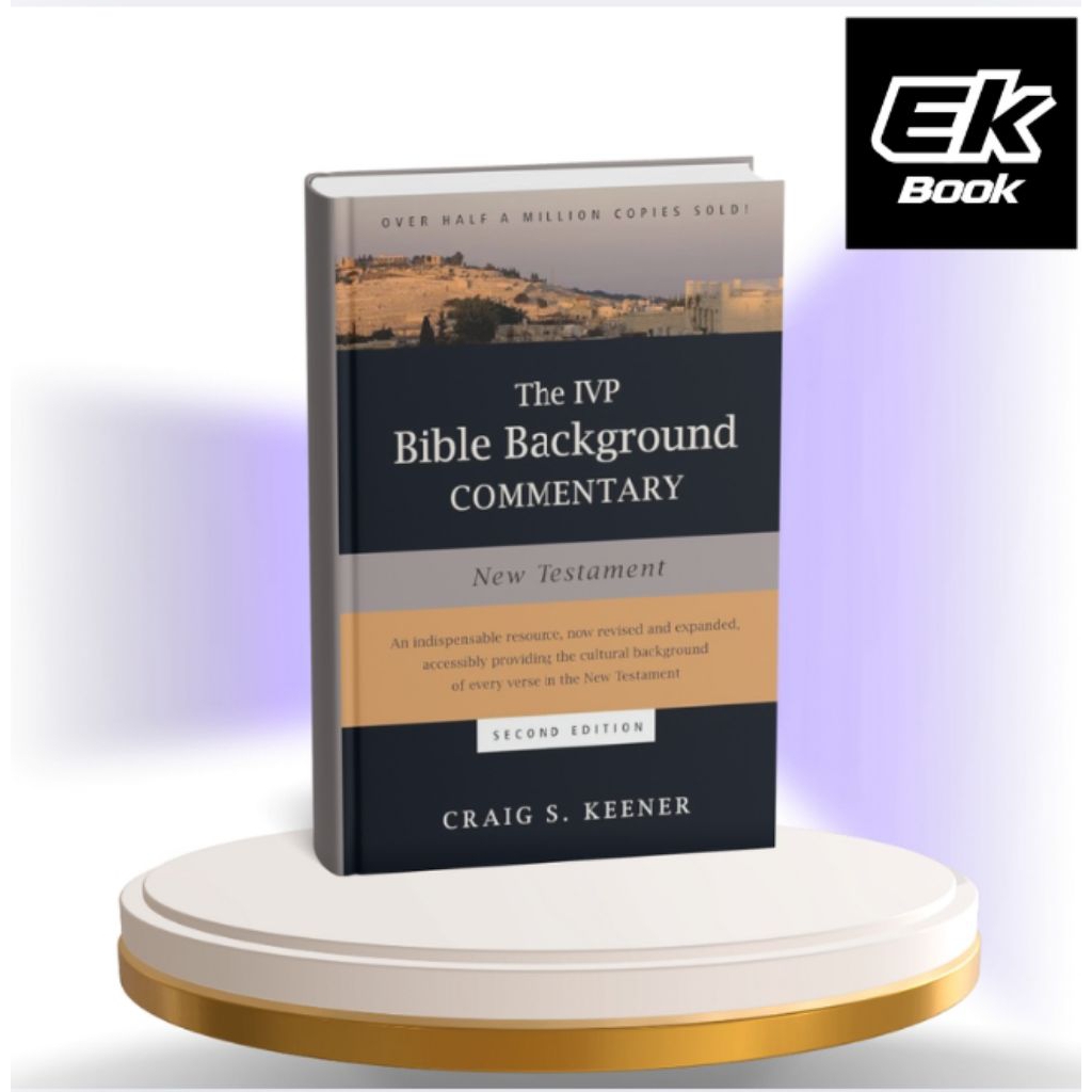 The IVP Bible Background Commentary: New Testament