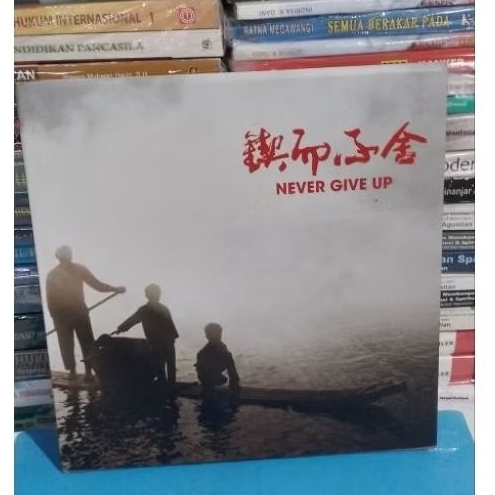 Buku Original, NEVER GIVE UP, Jangan  Pernah Menyerah.