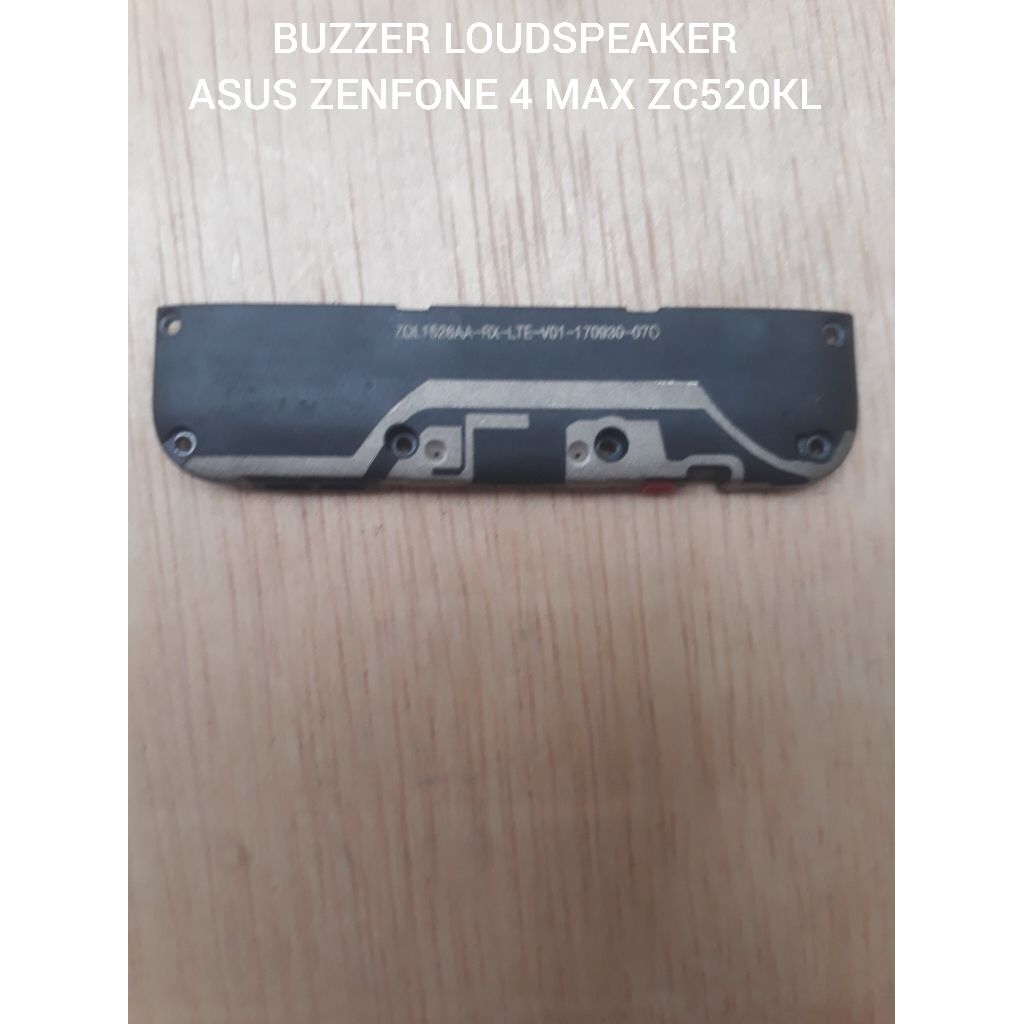 BUZZER SPEAKER BAWAH ASUS ZENFONE 4 MAX ZC520KL ORI COPOTAN TESTED