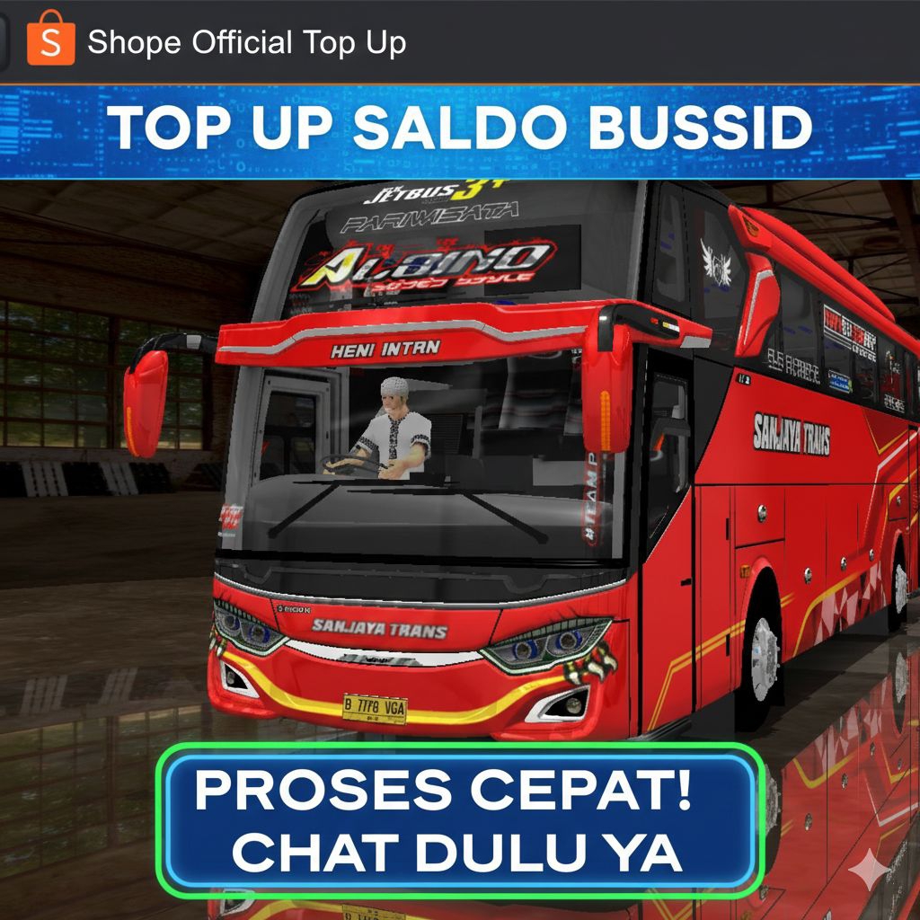 TERMURAH TOP SALDO UP BUSSID Android Bus Simulator Indonesia (Proses cepat dan aman)