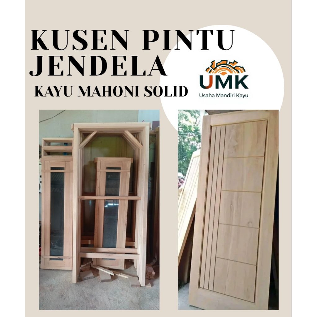 KUSEN + PINTU KAMAR | KUSEN JENDELA + DAUN JENDELA  KAYU MAHONI