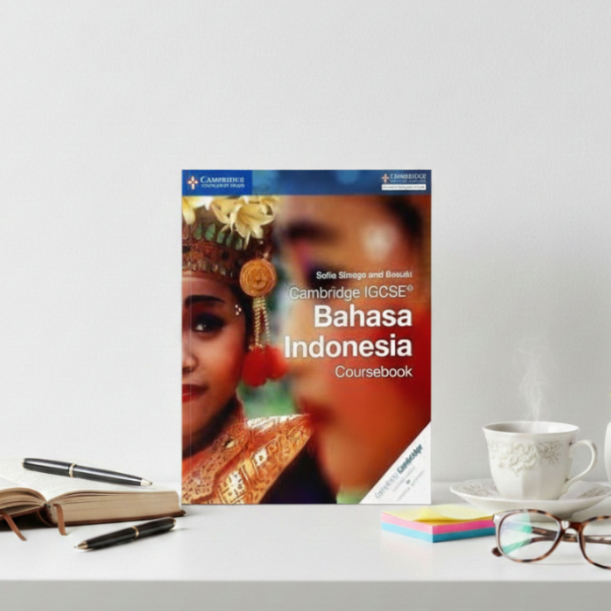 Buku Cambridge IGCSE Bahasa Indonesia Coursebook - Sofia Sinaga & Basuki
