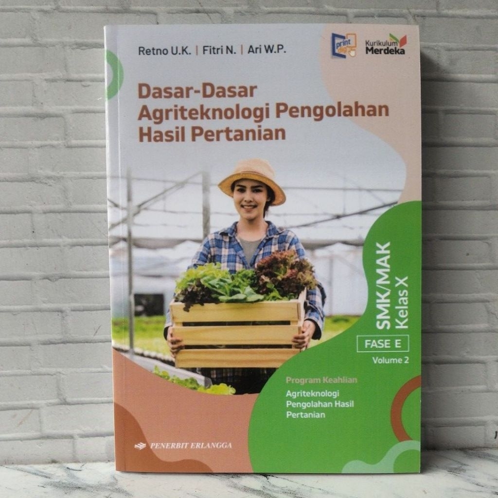 buku baru Dasar-dasar Agroteknologi Pengolahan hasil pertanian kelas 10 SMK