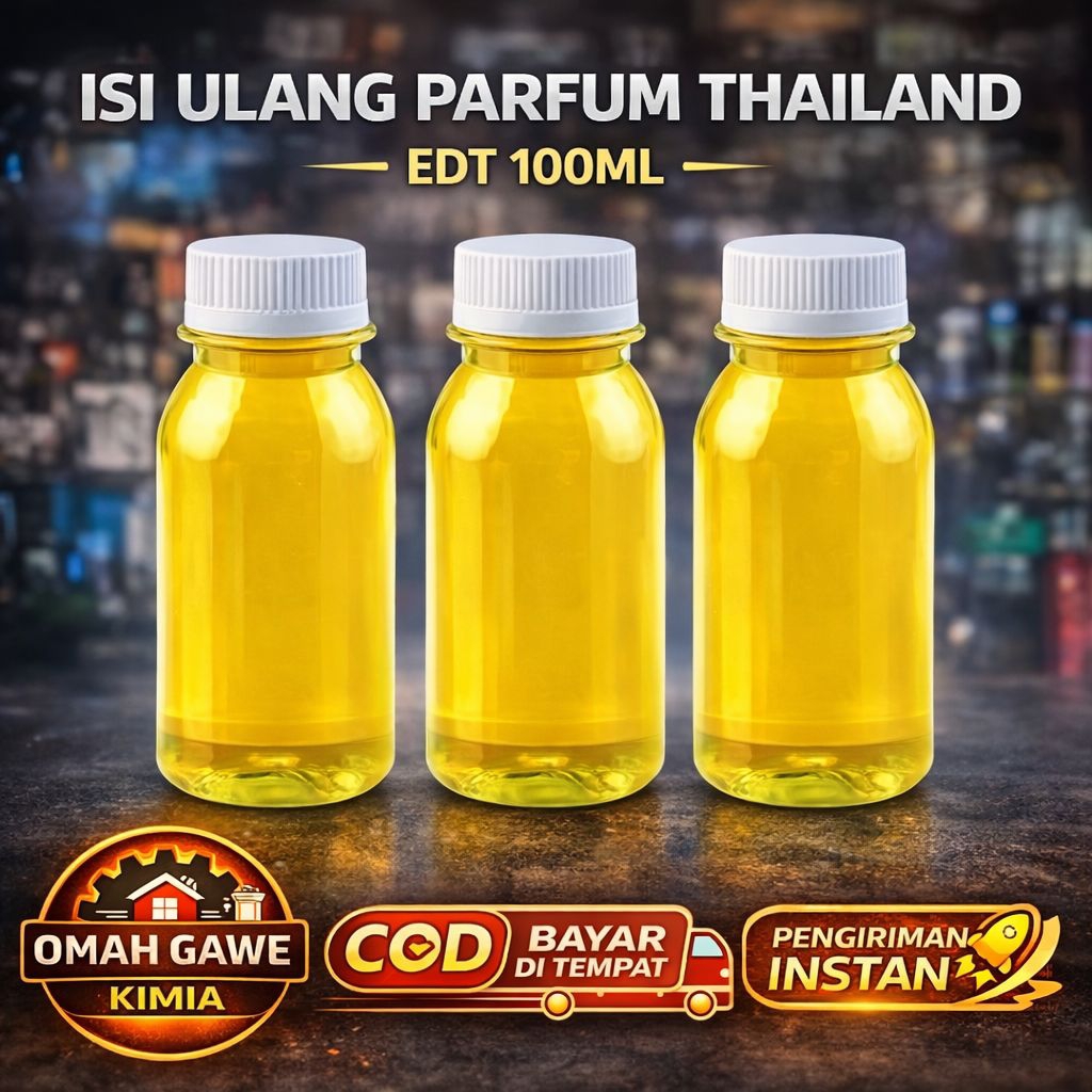 ISI ULANG REFILL PARFUM THAILAND PARFUM EDT 100ML