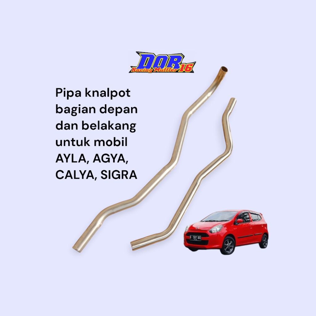 pipa knalpot bagian depan dan belakang untuk mobil AYLA, AGYA, CALYA, SIGRA
