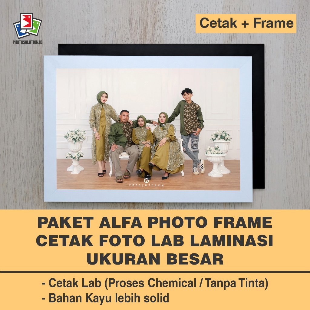 Paket ALFA FRAME Cetak Foto Laminasi Minimalis Fiber - PHOTOSOLUTION - 12R 30x40 / 12RP 30x45 / 16R 
