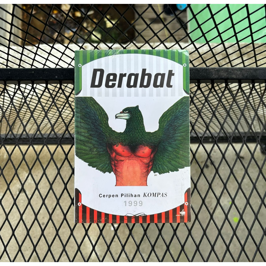 DERABAT Kumpulan Cerpen Pilihan Kompas Tahun 1999