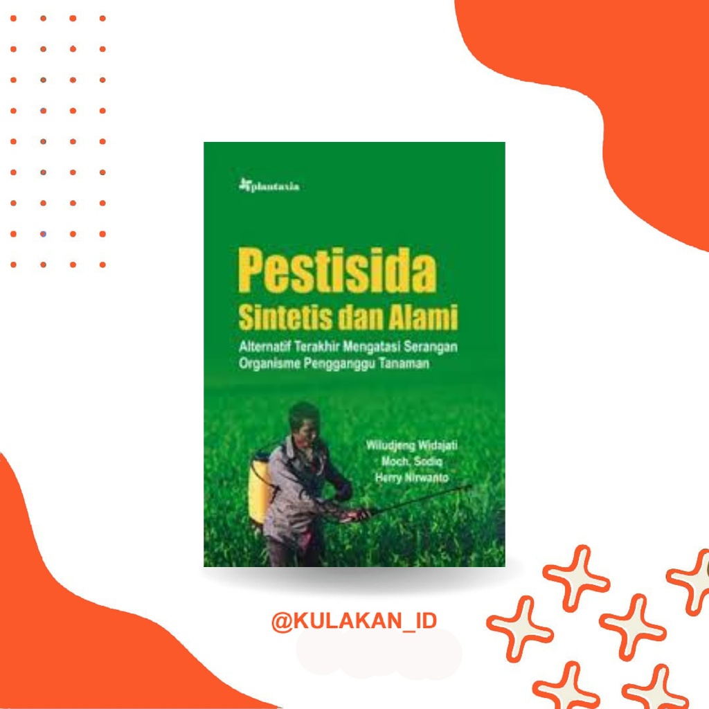 Buku Pestisida Sintetis dan Alami | Pengendalian OPT Pertanian Graha Ilmu