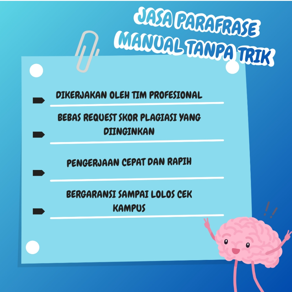 JASA PARAFRASE PENURUNAN PLAGIASI MANUAL TANPA TRIK - BERGARANSI SAMPAI LOLOS TURNITIN KAMPUS