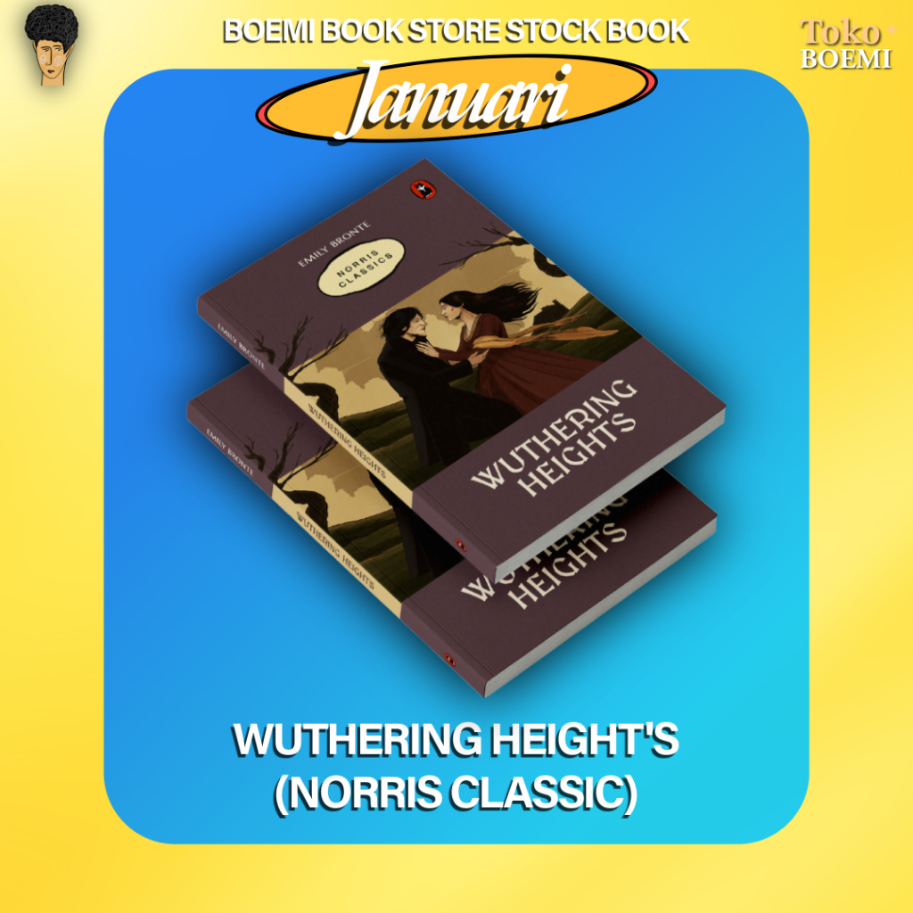 Wuthering Height Emily Bronte (Norris Classic) - Norris Book