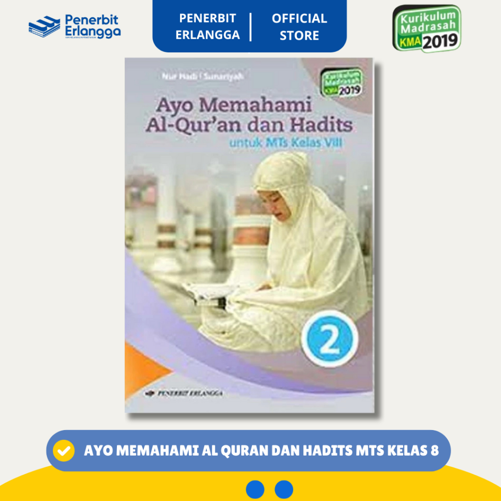 [Erlangga Official] Ayo Memahami AL-Quran Hadis Mts Kelas 8 Kurikulum 2019