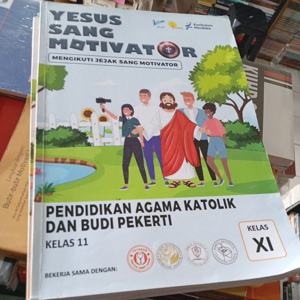 YESUS SANG MOTIVATOR PENDIDIKAN AGAMA KATOLIK DAN BUDI PEKERTI KELAS 11 SMA KURIKULUM MERDEKA