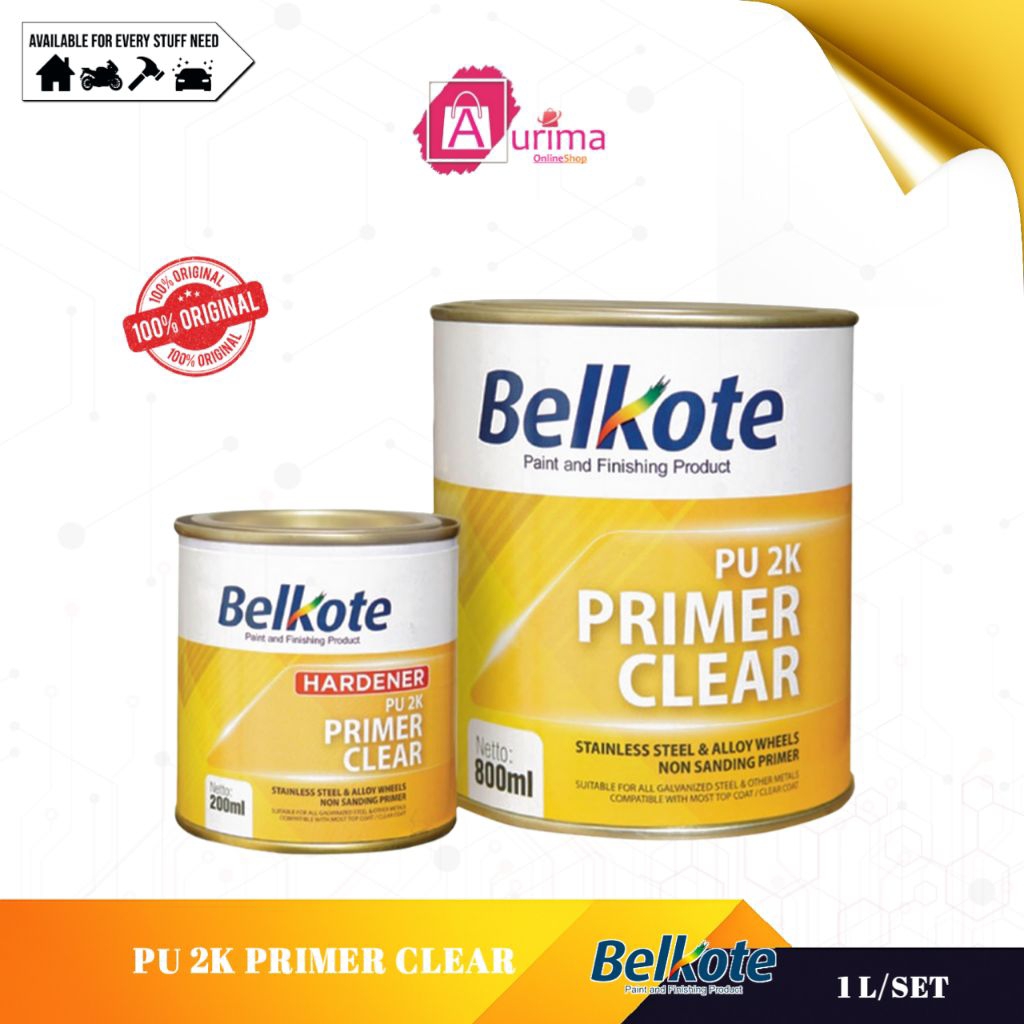 BELKOTE PU 2K PRIMER CLEAR - NON SANDING PRIMER | UNTUK VELG & STAINLESS STEEL | 100% ORIGINAL