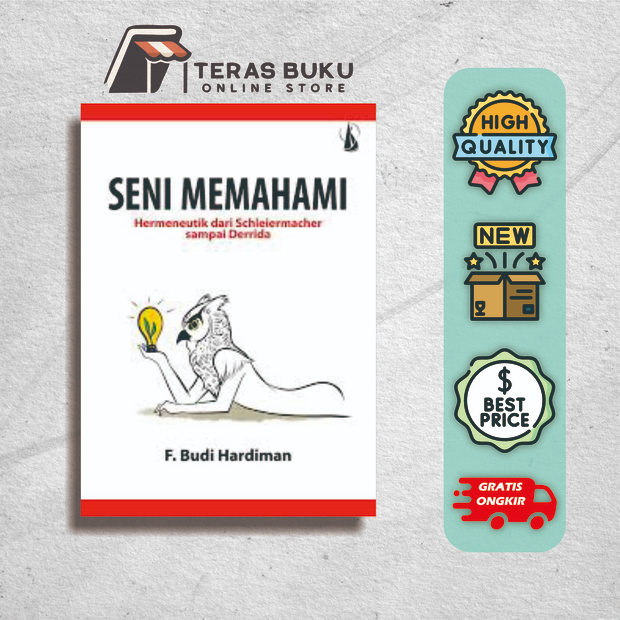 SENI MEMAHAMI - Budi Hardiman