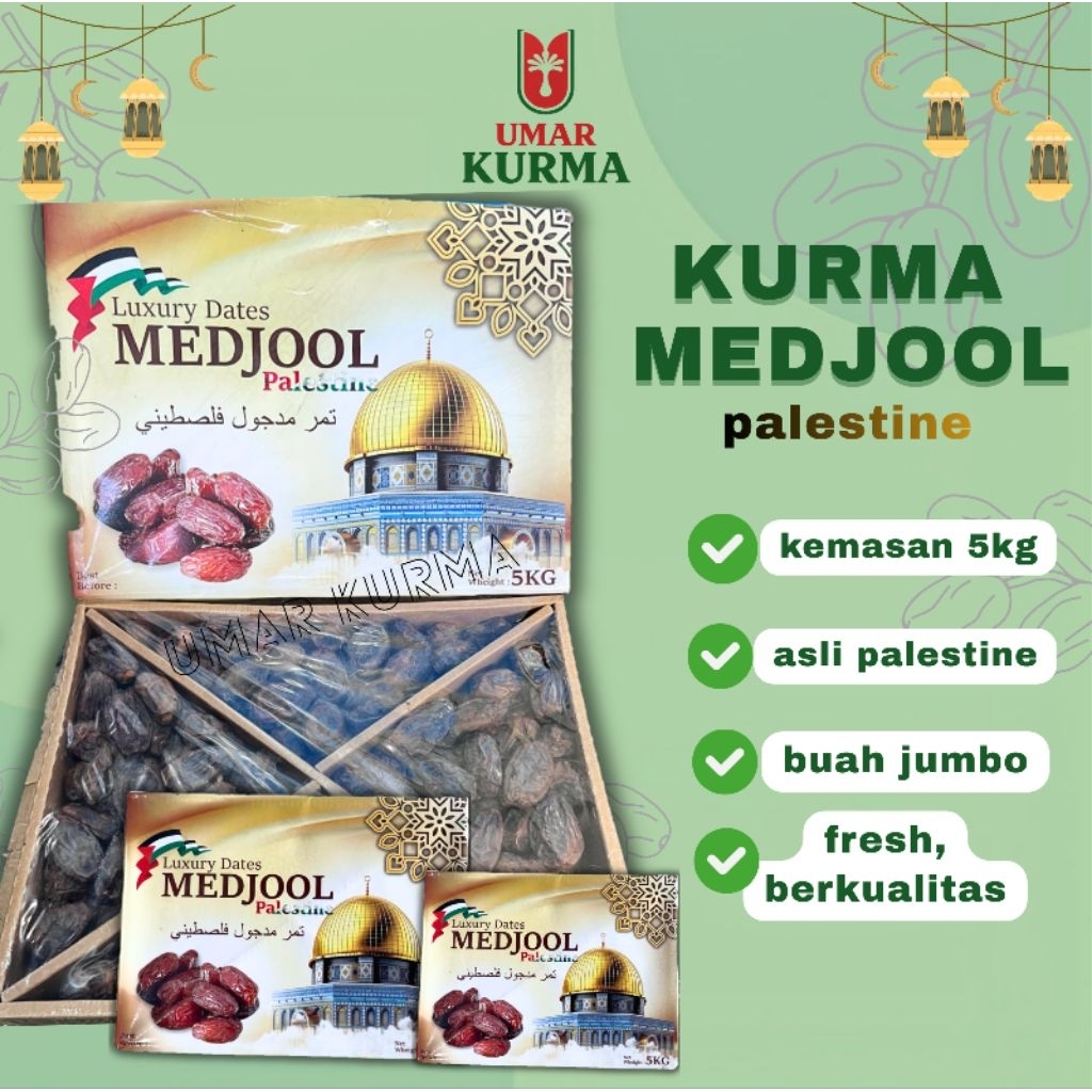 UMAR KURMA - KURMA MEDJOOL PALESTINA DATES & SYAM LUXURY DATE 5KG PREMIUM QUALITY