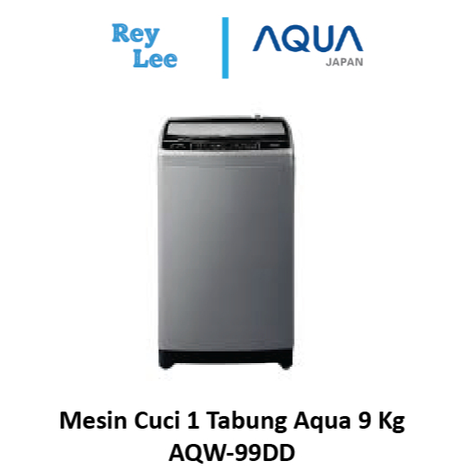 Mesin Cuci Aqua 9 Kg AQW-99DD