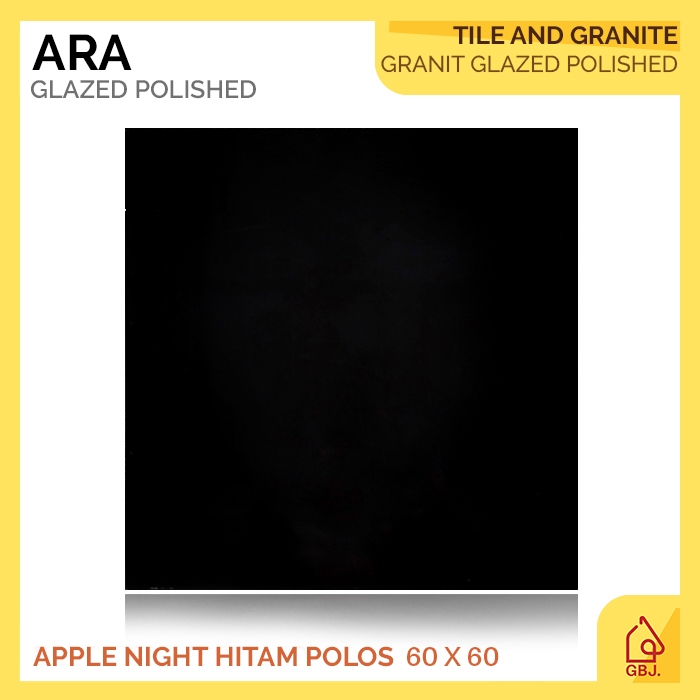 GRANIT ARA 60 X 60 APPLE NIGHT GLAZED POLISHED / GRANITE TILE HITAM POLOS