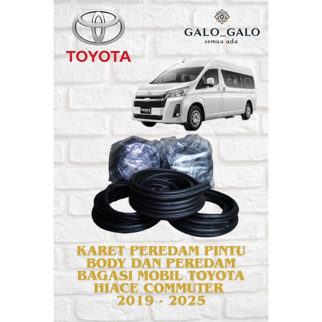 KARET PEREDAM PINTU  BODY DAN BAGASI MOBIL TOYOTA HIACE COMMUTER 2019 - 2025