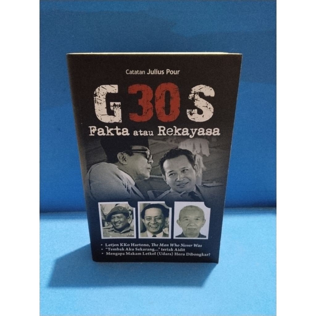 Buku original G 30 S FAKTA ATAU REKAYASA by Julius Pour